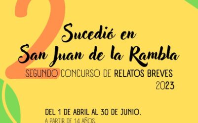 Ya se pueden presentar los relatos a concurso en el segundo certamen de “Sucedió en San Juan de la Rambla”